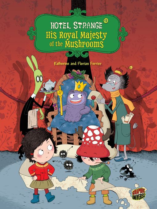 Title details for His Royal Majesty of the Mushrooms by Florian Ferrier - Available
